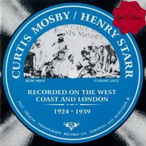 Curtis Mosby and Henry Starr - Recorded On The West Coast And London, 1924-1939 (1996) {Jazz Oracle BDW8003}