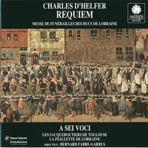 Charles d'Helfer - Requiem Messe de funérailles des Ducs de Lorraine