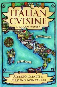 Italian Cuisine: A Cultural History (repost)