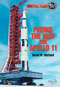 Paving the Way for Apollo 11
