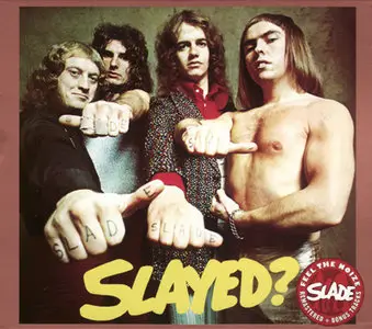 Slade - Slayed? (1972)  [2006, Remastered + Bonus Tracks] (Repost)