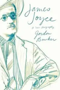 James Joyce: A New Biography (Repost)