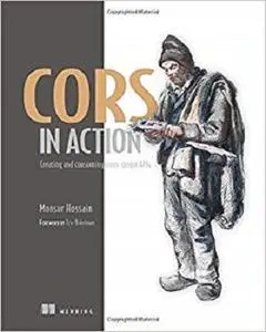 CORS in Action: Creating and consuming cross-origin APIs [Repost]