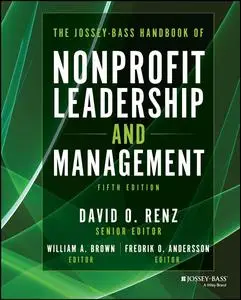 The Jossey-Bass Handbook of Nonprofit Leadership and Management (5th Edition)