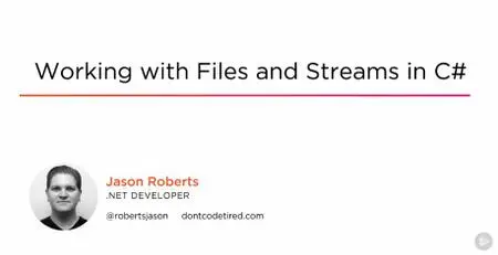 Working with Files and Streams in C#