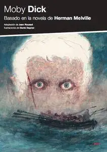 Moby Dick, de Jean Rouaud y Denis Deprez