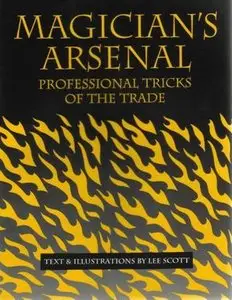 Magician's Arsenal: Professional Tricks Of The Trade (Repost)