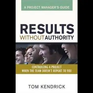 Results Without Authority: Project Manager's Guide [Audiobook]