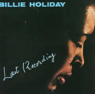 Billie Holiday  -  Last Recording (1988)