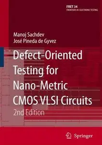 Defect-Oriented Testing for Nano-Metric CMOS VLSI Circuits