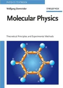Molecular Physics: Theoretical Principles and Experimental Methods [Repost]