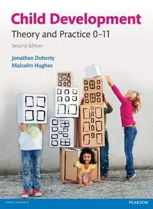 Child Development: Theory and Practice 0-11, 2nd edition