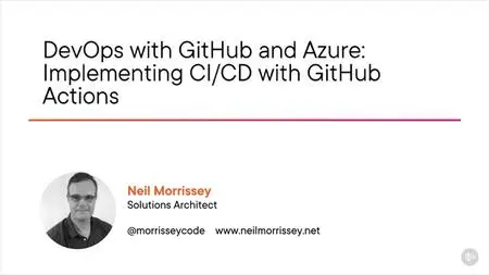 DevOps with GitHub and Azure: Implementing CI/CD with GitHub Actions