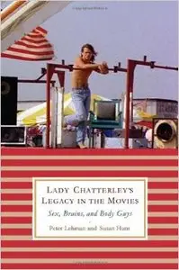 Lady Chatterley's Legacy in the Movies: Sex, Brains and Body Guys