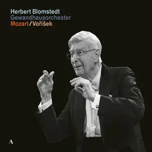 Gewandhausorchester & Herbert Blomstedt - Mozart & Voříšek - Orchestral Works (2022)