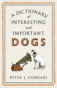 Dictionary Of Interesting Important Dogs