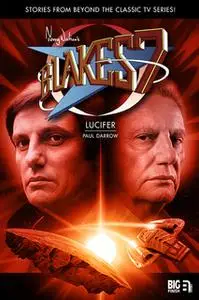 «Blake's 7 - Lucifer» by Paul Darrow