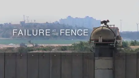 PBS Frontline - Failure at the Fence (2023)