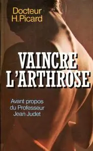 Henry Picard, "Vaincre l'arthrose"