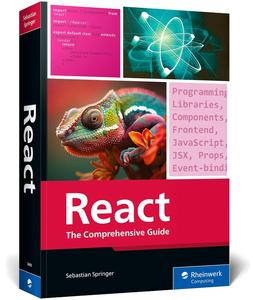 React: The Comprehensive Guide (Rheinwerk Computing)