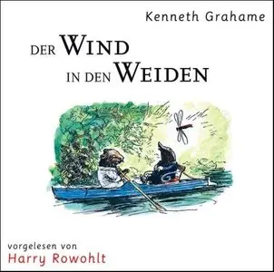 Kenneth Grahame - Der Wind in den Weiden