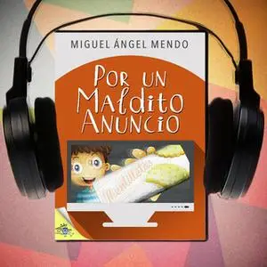 «Por un maldito anuncio» by Miguel Ángel Mendo