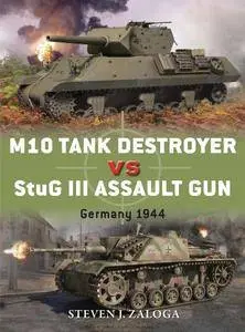 M10 Tank Destroyer vs StuG III Assault Gun: Germany 1944 (Duel, 53)