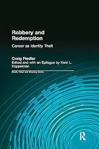 Robbery and Redemption: Cancer as Identity Theft