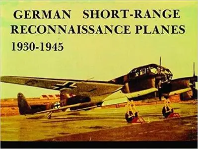 German Short-Range Reconnaissance Planes 1930-1945