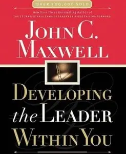 Developing the Leader Within You