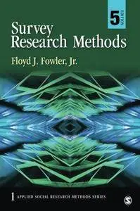 Survey Research Methods (Applied Social Research Methods), 5th Edition