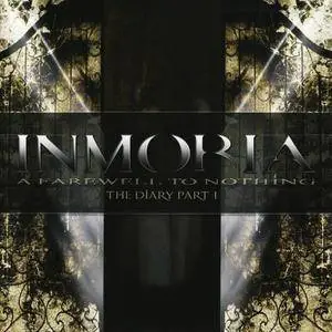 Inmoria - A Farewell To Nothing: The Diary Part 1 (2011)