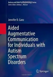 Aided Augmentative Communication for Individuals with Autism Spectrum Disorders [Repost]