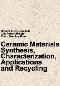 "Ceramic Materials: Synthesis, Characterization, Applications and Recycling" ed. by D. E. Quesada, L. P. Villarejo, P. S.Soto