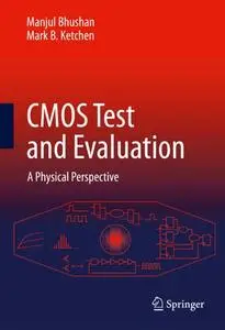 CMOS Test and Evaluation: A Physical Perspective (Repost)