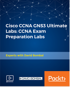 Cisco CCNA GNS3 Ultimate Labs: CCNA Exam Preparation Labs