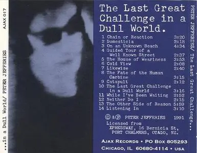 Peter Jefferies - The Last Great Challenge In A Dull World (1990) {1991 Ajax}