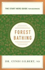 Forest Bathing (Start Here Guide)