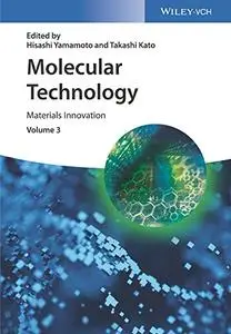 Molecular Technology, Volume 3: Materials Innovation