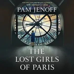 «The Lost Girls of Paris» by Pam Jenoff