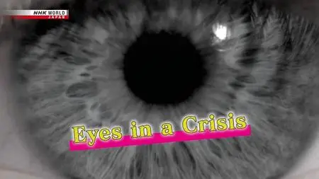 NHK - Eyes in a Crisis (2021)