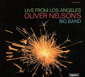 Oliver Nelson's Big Band - Live From Los Angeles (1968) [Remastered 2005]