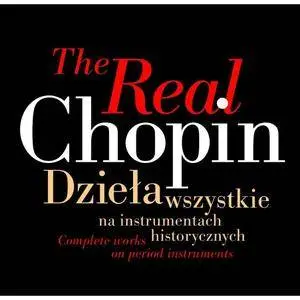 The Real Chopin: The complete works on period instruments (2010) (21 CD Box Set)