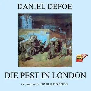 «Die Pest in London» by Daniel Defoe