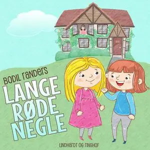 «Lange røde negle» by Bodil Randers