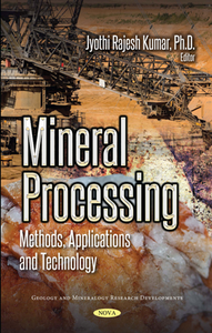 Mineral Processing : Methods, Applications, and Technology