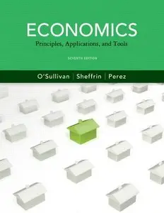 Economics: Principles, Applications and Tools (7th Edition) (Repost)