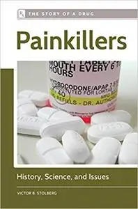 Painkillers History, Science, and Issues 