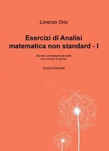 Esercizi di Analisi matematica non standard – Ia