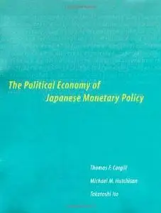 The Political Economy of Japanese Monetary Policy